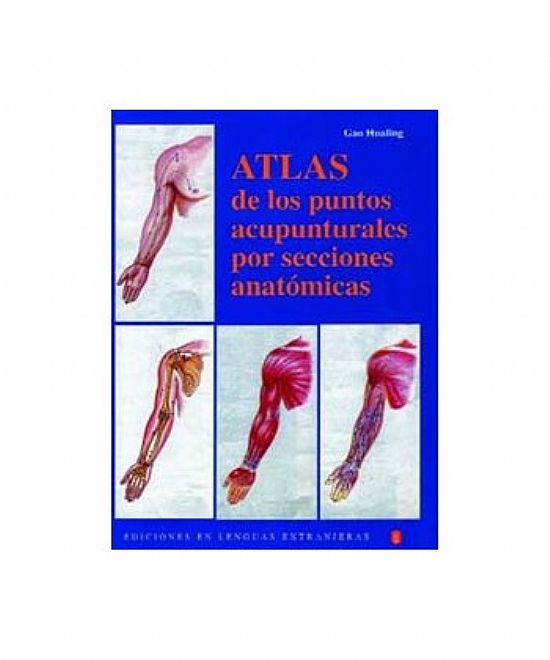 ATLAS DE LOS PUNTOS ACUPUNTURALES POR SECCIONES ANATOMICAS