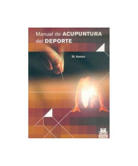 MANUAL DE ACUPUNTURA DEL DEPORTE