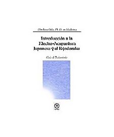 INTRODUCCION A LA ELECTRO-ACUPUNTURA JAPONESA Y AL RYODORAKU