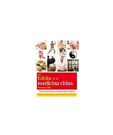 LA BIBLIA DE LA MEDICINA CHINA