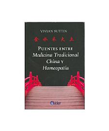 PUENTES ENTRE MEDICINA TRADICIONAL CHINA Y HOMEOPATIA