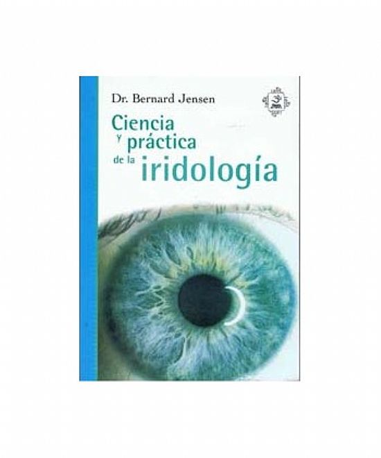 LIBRO CIENCIA Y PRACTICA DE LA IRIDOLOGIA