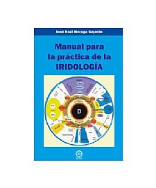 MANUAL PARA LA PRACTICA DE LA IRIDOLOGIA