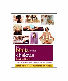 LA BIBLIA DE LOS CHAKRAS